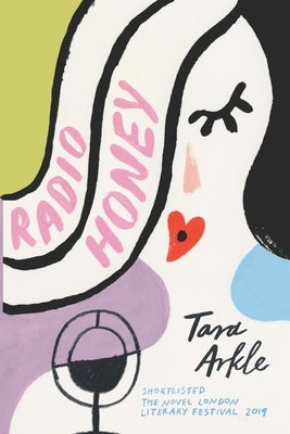Radio Honey by Arkle, Tara
