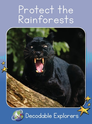 Protect the Rainforests: Skills Set 8 by Walker, Rachel