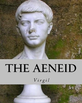 The Aeneid: Illustrated Edition by Gardner, D.
