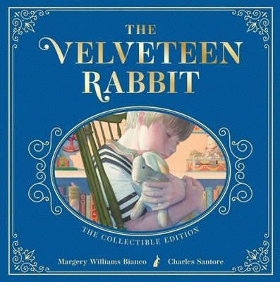 The Velveteen Rabbit: The Collectible Leather Edition by Bianco, Margery Williams