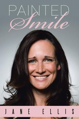 Painted Smile by Ellis, Jane