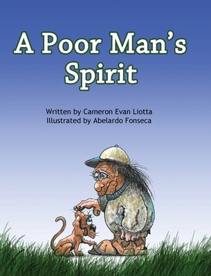 A Poor Man's Spirit by Liotta, Cameron Evan