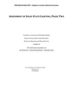 Assessment of Solid-State Lighting, Phase Two by National Academies of Sciences Engineeri