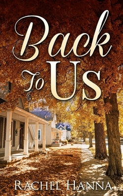 Back To Us by Hanna, Rachel