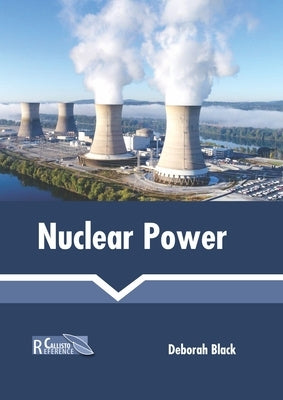 Nuclear Power by Black, Deborah
