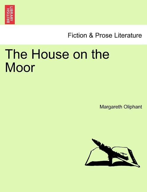 The House on the Moor by Oliphant, Margareth