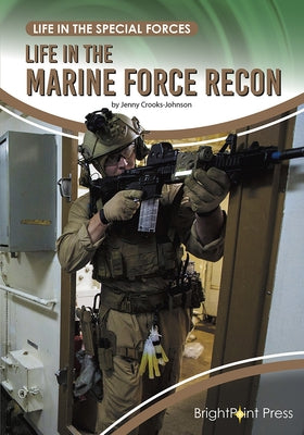 Life in the Marine Force Recon by Crooks-Johnson, Jenny
