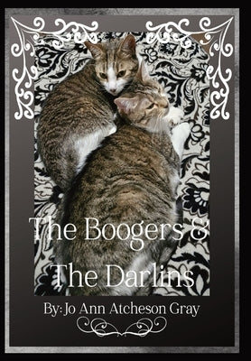 The Boogers & The Darlins by Atcheson Gray, Jo Ann