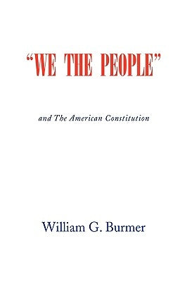 We the People by Burmer, William G.