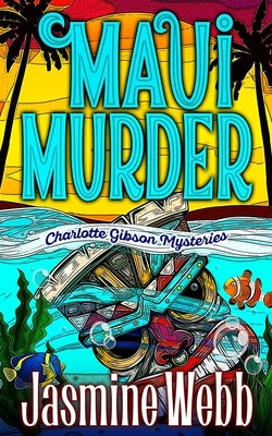Maui Murder by Webb, Jasmine