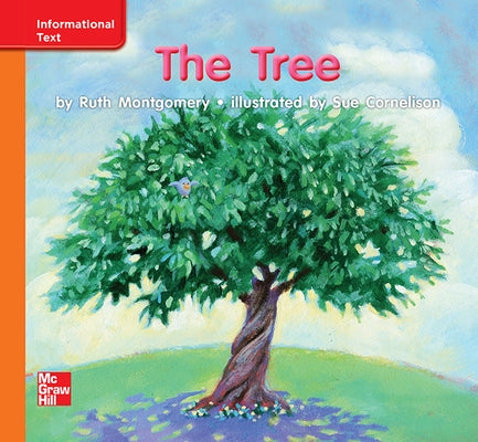 Reading Wonders Leveled Reader the Tree: Approaching Unit 5 Week 2 Grade K by McGraw Hill