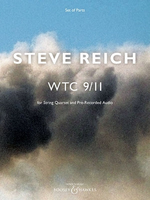 Wtc 9/11: For String Quartet and Pre-Recorded Audio - Set of Parts by Reich, Steve