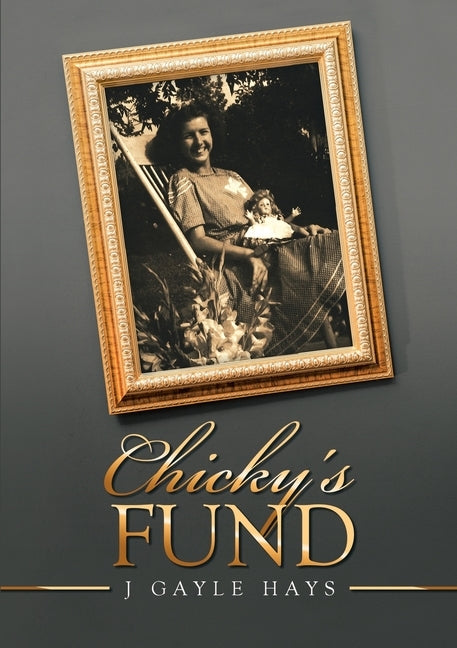 Chicky's Fund by Hays, J. Gayle