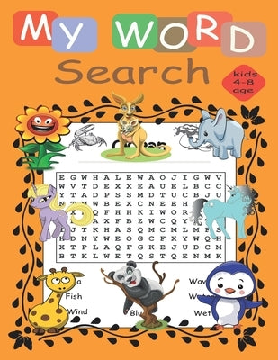 my word search kids 4-8 age: Educational and fun workbook for crossworld puzzl activity, vocabulary word search puzzle and fun search puzzl word by Publishing, Halloum
