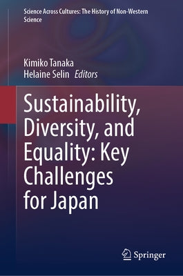 Sustainability, Diversity, and Equality: Key Challenges for Japan by Tanaka, Kimiko