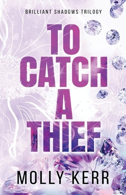 To Catch a Thief by Kerr, Molly