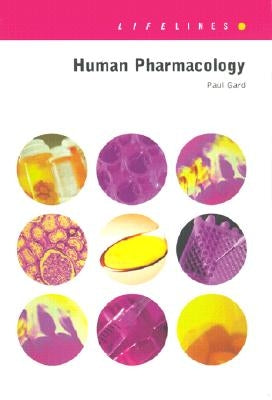 Human Pharmacology by Gard, Paul R.