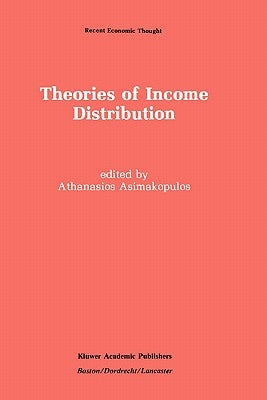 Theories of Income Distribution by Asimakopulos, Athanasios