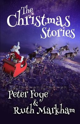 The Christmas Stories by Markham, Ruth
