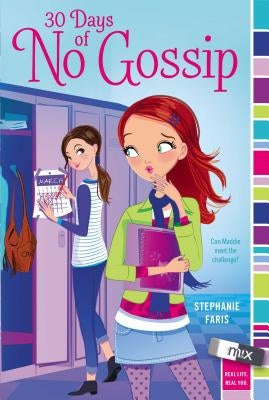 30 Days of No Gossip by Faris, Stephanie