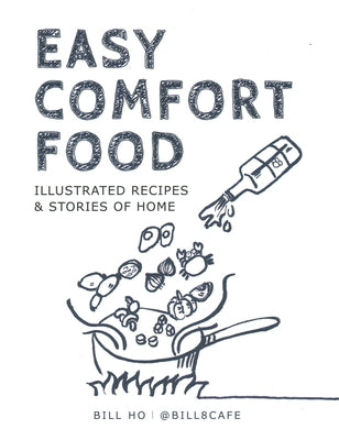 Easy Comfort Food by Ho, Bill