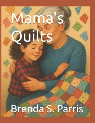 Mama's Quilts by Parris, Brenda S.