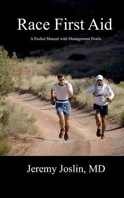 Race First Aid: A Pocket Manual with Management Pearls by Kellogg, Dylan