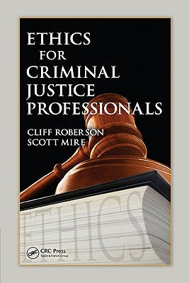 Ethics for Criminal Justice Professionals by Roberson, Cliff