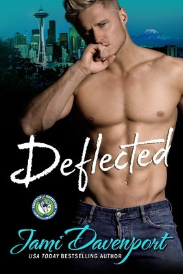 Deflected: Game On in Seattle by Davenport, Jami