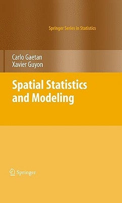 Spatial Statistics and Modeling by Gaetan, Carlo