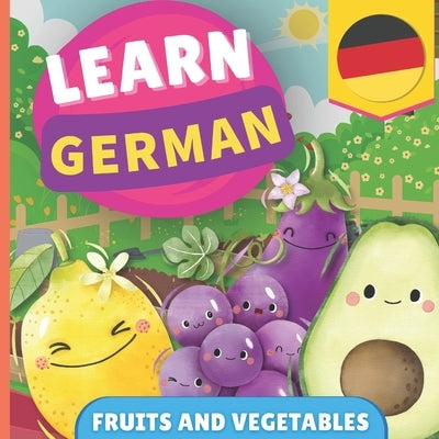 Learn german - Fruits and vegetables: Picture book for bilingual kids - English / German - with pronunciations by Gnb