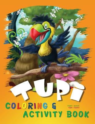 Tupi: Coloring & Activity Book by Earl, Stephan