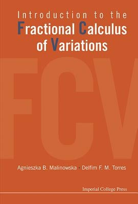 Introduction to the Fractional Calculus of Variations by Torres, Delfim F. M.