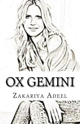 Ox Gemini: The Combined Astrology Series by Adeel, Zakariya