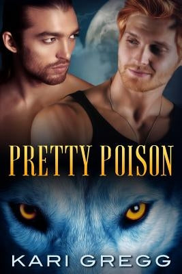 Pretty Poison by Gregg, Kari