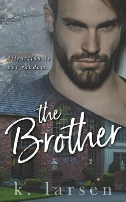 The Brother by Larsen, K.