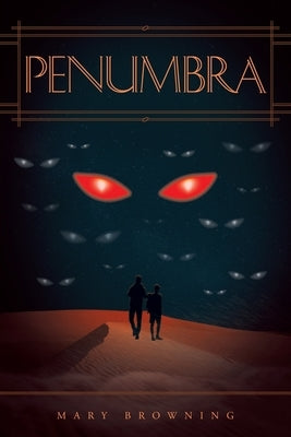 Penumbra by Browning, Mary