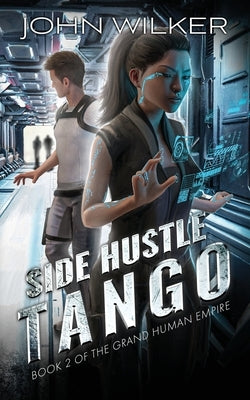 Side Hustle Tango by Wilker, John