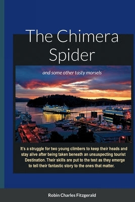 The Chimera Spider: and other tasty morsels by Fitzgerald, Robin C.