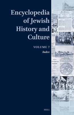 Encyclopedia of Jewish History and Culture, Volume 7 by Diner, Dan