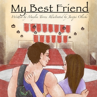 My Best Friend by Torres Ramirez, Maylin