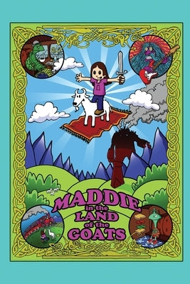 Maddie in the Land of the Goats: About a Little Girl and her Best Friend by Collective, Godfish