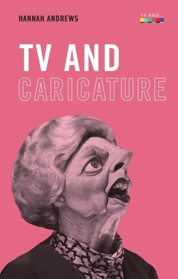 TV and Caricature by Andrews, Hannah