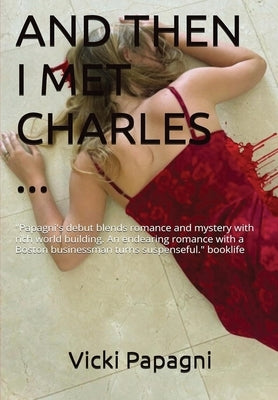 And then I met Charles by Papagni, Vicki