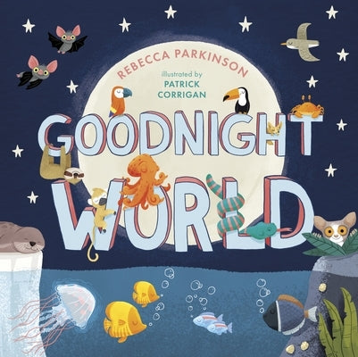 Goodnight World by Parkinson, Rebecca