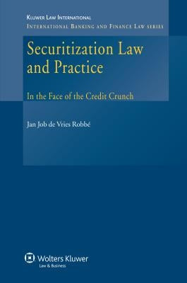 Securitization Law and Practice by Jj de Vries Robbe