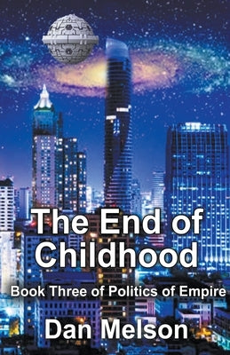 The End Of Childhood by Melson, Dan