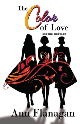 The Color of Love: Book 2 - Path of Life series by Flanagan, Ann