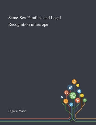 Same-Sex Families and Legal Recognition in Europe by Digoix, Marie