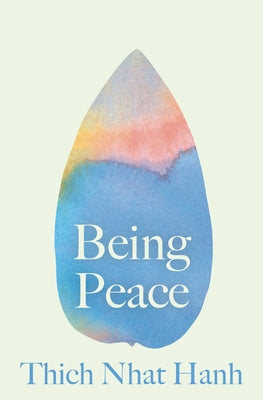 Being Peace by Hanh, Thich Nhat